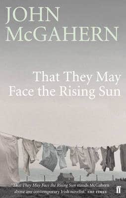Cover image for That They Might Face the Rising Sun by John McGahern