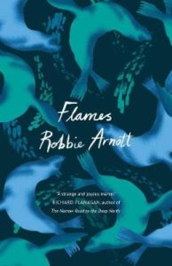 Cover image for Flames by Robbie Arnott