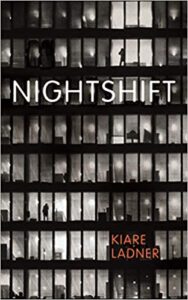 Cover image for Nightshift by Kiare Ladner