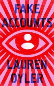 Cover image for Fake Accounts by Lauren Oyler