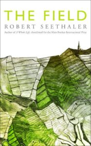 Cover image for The Field by Robert Seethaler
