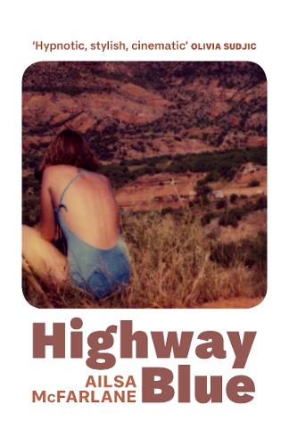 Cover image for Highway Blue by Ailsa McFarlane