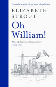 Cover image for Oh William! by Elaizabeth Strout