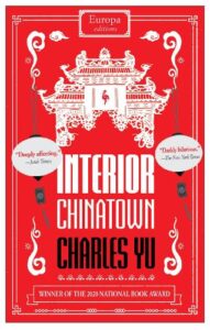 Cover for Interior Chinatown by Charles Yu