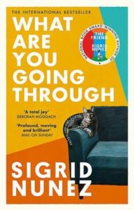 Cover image for What Are You Going Through by Sigrid Nunez