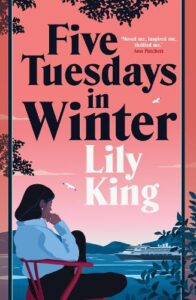 Cover image for Five Tuesdays in Winter by Lily King