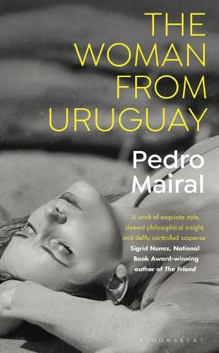 Cover image for The Woman from Uruguay by Pedro Mairal