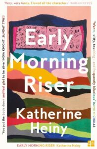 Cover image for Early Morning Riser by Katherine Heiney