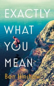 Cover image for Exactly What You Mean by Ben Hinshaw