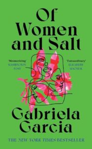 Cover image for Of Women and Salt by Gabriela Garcia