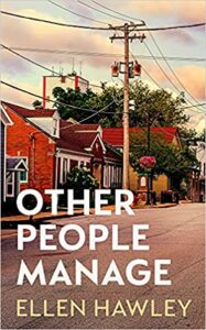 Cover image for Other People Manage by Ellen Hawley