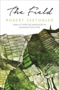 Cover image for The Field by Robert Seethaler