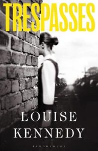 Cover image for Trespasses by Louise Kennedy
