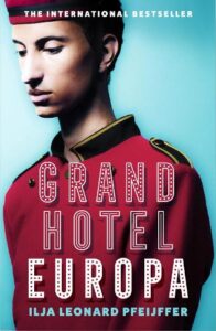 Cover image for Grand Hotel Europa by Ilya Leonard Pfeijffer