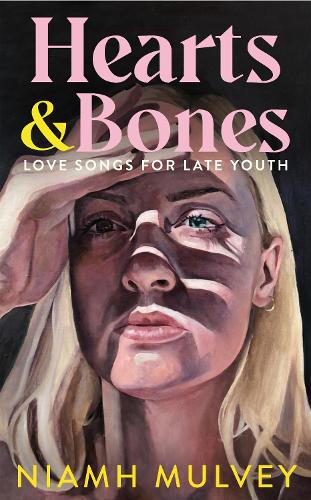 Cover image for Hearts and Bones by Niamh Mulvey
