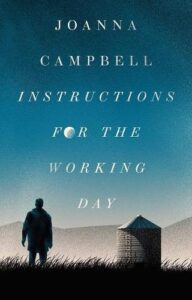 Cover image for Instructions for the Working Day by Joanna Campbell