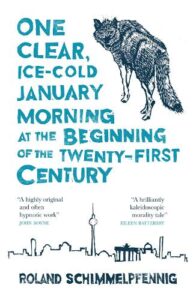 Imagen de portada de Una clara mañana helada de enero a principios del siglo XXI de Roland Schimmelpfennig