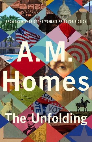 Cover image for The Unfolding by A. M. Homes