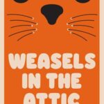 Imagen de portada de Weasels in the Attic de Hiroko Oyamada
