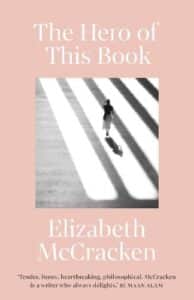 Cover image for The Hero of This Book by Elizabeth McCraken