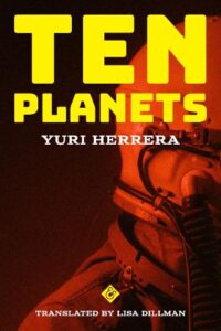 Cover image for Ten Planets by Yurio Herrera