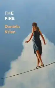 Cover image for The Fire by Daniela Krien
