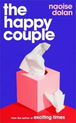 Cover image for The Happy Couple by Naoise Dolan