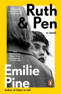 Cover image for Ruth & Pen by Emilie Pine