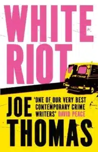 Cover uimage for White Riot by Joe Thomas