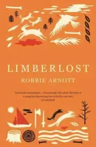 Cover image for Limberlost by Robbie Arnott